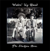 Wakin' Up Dead CD